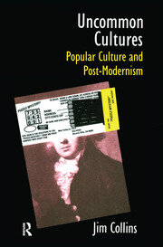 Uncommon Cultures: Popular Culture and Post-Modernism book cover