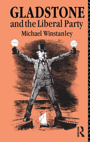 Gladstone and the Liberal Party book cover