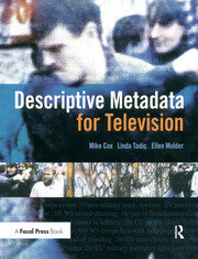 Descriptive Metadata for Television: An End-to-End Introduction book cover