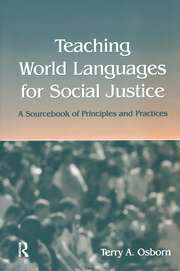 Teaching World Languages for Social Justice: A Sourcebook of Principles and Practices book cover