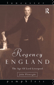 Regency England: The Age of Lord Liverpool book cover