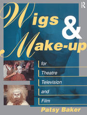 Wigs and Make-up for Theatre, TV and Film book cover