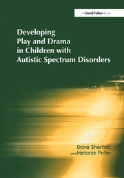Developing Play and Drama in Children with Autistic Spectrum Disorders book cover