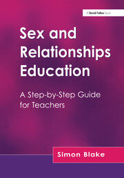 Sex and Relationships Education: A Step-by-Step Guide for Teachers book cover