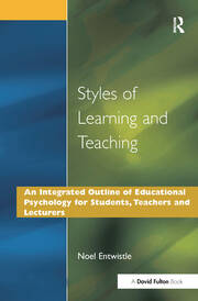 Styles of Learning and Teaching: An Integrated Outline of Educational Psychology for Students, Teachers and Lecturers book cover