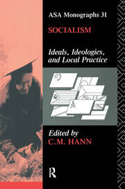 Socialism: Ideals, Ideologies, and Local Practice book cover