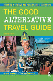The Good Alternative Travel Guide: Exciting Holidays for Responsible Travellers book cover