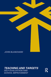 Teaching and Targets: Self Evaluation and School Improvement book cover