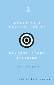 Choosing a Counselling or Psychotherapy Training: A Practical Guide book cover