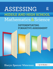 Assessing Middle and High School Mathematics & Science: Differentiating Formative Assessment book cover