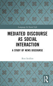 Mediated Discourse as Social Interaction: A Study of News Discourse book cover