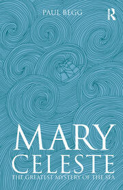 Mary Celeste: The Greatest Mystery of the Sea book cover