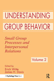 Understanding Group Behavior: Volume 1: Consensual Action By Small Groups; Volume 2: Small Group Processes and Interpersonal Relations book cover