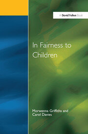 In Fairness to Children: Working for Social Justice in the Primary School book cover