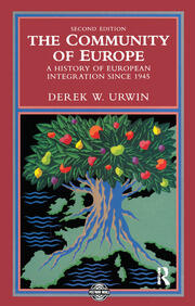 The Community of Europe: A History of European Integration Since 1945 book cover