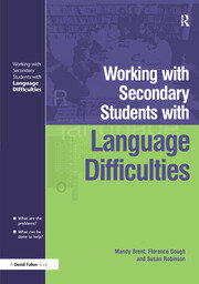 Working with Secondary Students who have Language Difficulties book cover