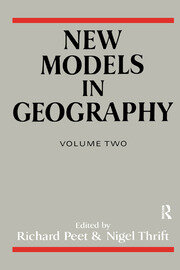 New Models in Geography - Vol 2: The Political-Economy Perspective book cover