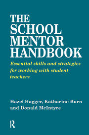 The School Mentor Handbook: Essential Skills and Strategies for Working with Student Teachers book cover