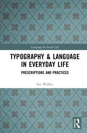 Typography & Language in Everyday Life: Prescriptions and Practices book cover