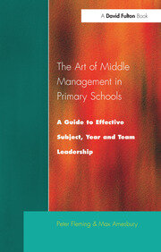 The Art of Middle Management: A Guide to Effective Subject,Year and Team Leadership book cover