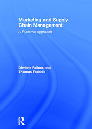 Marketing and Supply Chain Management: A Systemic Approach book cover