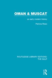 Oman and Muscat: An Early Modern History book cover