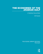The Economies of the Arabian Gulf: A Statistical Source Book book cover