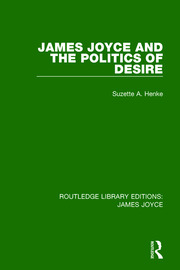 James Joyce and the Politics of Desire book cover