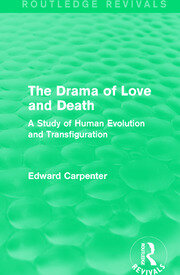 The Drama of Love and Death: A Study of Human Evolution and Transfiguration book cover