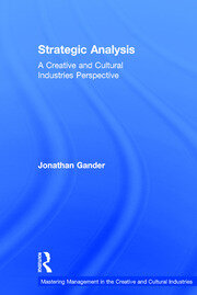 Strategic Analysis: A Creative and Cultural Industries Perspective book cover