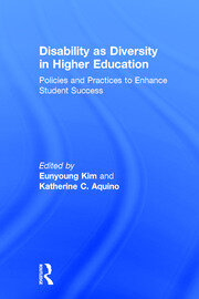 Disability as Diversity in Higher Education: Policies and Practices to Enhance Student Success book cover
