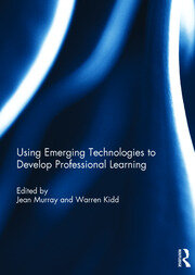 Using Emerging Technologies to Develop Professional Learning book cover
