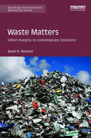 Waste Matters: Urban margins in contemporary literature book cover