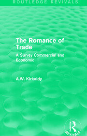 The Romance of Trade: A Survey Commercial and Economic book cover