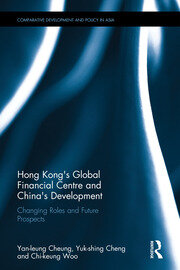 Hong Kong's Global Financial Centre and China's Development: Changing Roles and Future Prospects book cover