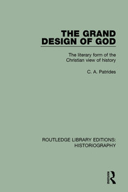 The Grand Design of God: The Literary Form of the Christian View of History book cover
