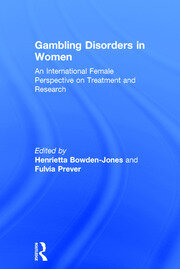 Gambling Disorders in Women: An International Female Perspective on Treatment and Research book cover
