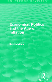 Economics, Politics and the Age of Inflation book cover