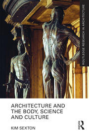 Architecture and the Body, Science and Culture book cover