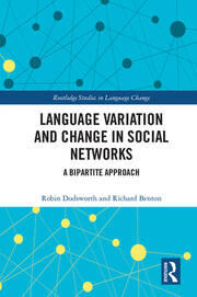Language variation and change in social networks: A bipartite approach book cover