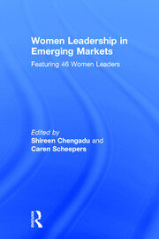 Women Leadership in Emerging Markets: Featuring 46 Women Leaders book cover