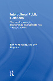 Intercultural Public Relations: Theories for Managing Relationships and Conflicts with Strategic Publics book cover