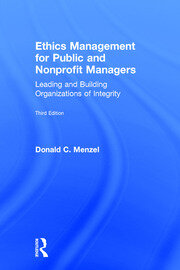 Ethics Management for Public and Nonprofit Managers: Leading and Building Organizations of Integrity book cover
