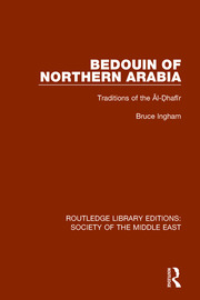 Bedouin of Northern Arabia: Traditions of the Āl-Ḍhafīr - 1st Edit