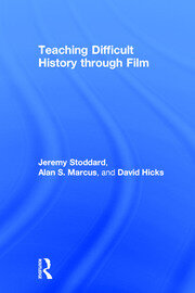 Teaching Difficult History through Film book cover