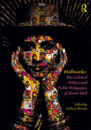 Hallmarks: The Cultural Politics and Public Pedagogies of Stuart Hall book cover