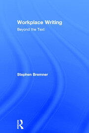 Workplace Writing: Beyond the Text book cover