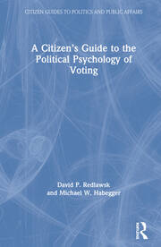 A Citizen’s Guide to the Political Psychology of Voting book cover
