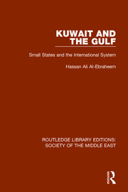 Kuwait and the Gulf: Small States and the International System book cover