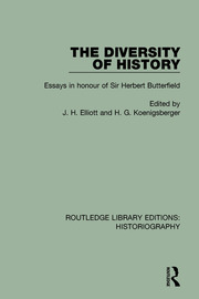 The Diversity of History: Essays in Honour of Sir Herbert Butterfield book cover